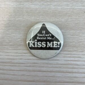 Hershey Kiss Me Button Pin Vintage 1970s Retro Candy Collectible